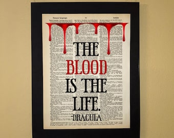 The blood is the life; Dracula  quote; Book lover quote