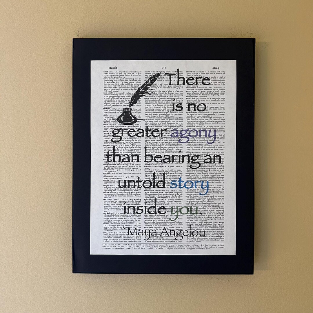 There is No Greater Agony Than Bearing an Untold Story Inside You; Maya ...
