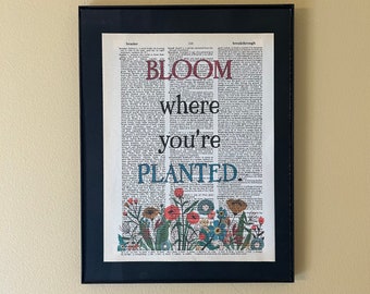 Bloom where you're planted; gifts for gardeners; Porch decor; Classroom decor; bookshelf decor; literary gift