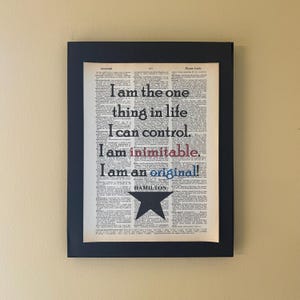 I am the one thing in life that I can control - Hamilton Musical; Dictionary Print; Page Art;