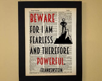 Beware for I am fearless and therefore powerful; Frankenstein; Inspirational Dictionary Page art; Book Lover