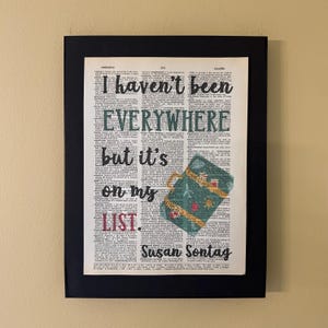 I haven’t been everywhere but it’s on my list; Susan Sontag; Gifts for readers; literary gift; gifts for travelers