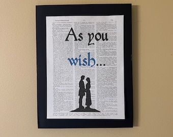 As you wish; Princess Bride; Engagement gift; Valentines gift; Wedding Gift; Anniversary gift; Literary gift; Movie buff; Media room decor
