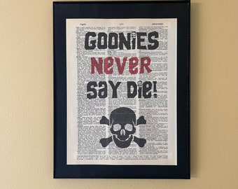 Goonies never say die; Goonies quote; movie quote; Media Room Decor