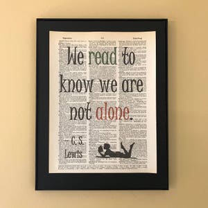 We read to know we are not alone; C. S. Lewis quote; Little Women; Gifts for readers; Literary gift; Librarian gift