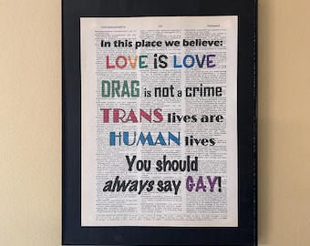 In this place we believe love is love, drag is not a crime, trans lives are human lives....; LGBTQ; Pride; Page Art