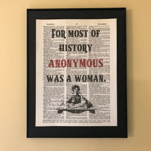 For most of history anonymous was a woman; Feminist Wall Art