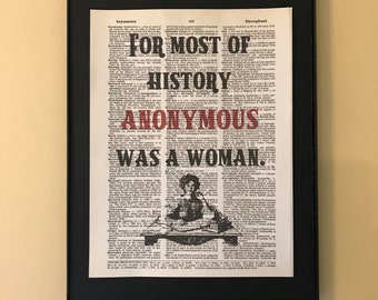 For most of history anonymous was a woman; Feminist Wall Art