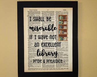 I shall be miserable if I have not an excellent library; Jane Austen; Gifts for librarians; readers; Library Decor