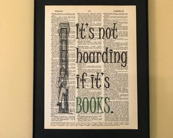 It's not hoarding if it's books; Gifts for librarians; Literary gifts; librarian gift; Teacher gift; Bookshelf decor; Classroom decor