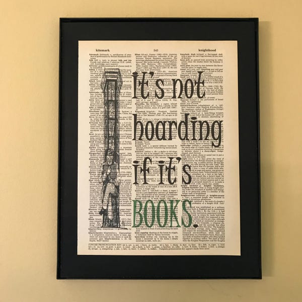 It's not hoarding if it's books; Gifts for librarians; Literary gifts; librarian gift; Teacher gift; Bookshelf decor; Classroom decor