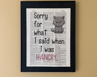 Sorry for what I said when I was hangry; Office decor; Kitchen decor; Literary gift;