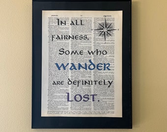 In all fairness, some who wander are definitely lost; Literary gift; Librarian gift; Tolkein; lord of the rings; gifts for travelers