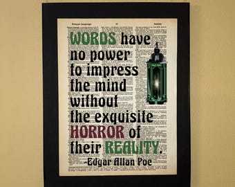 Words have no power to impress the mind without the exquisite horror of their reality; Edgar Allan Poe; Literary gift; Librarian;