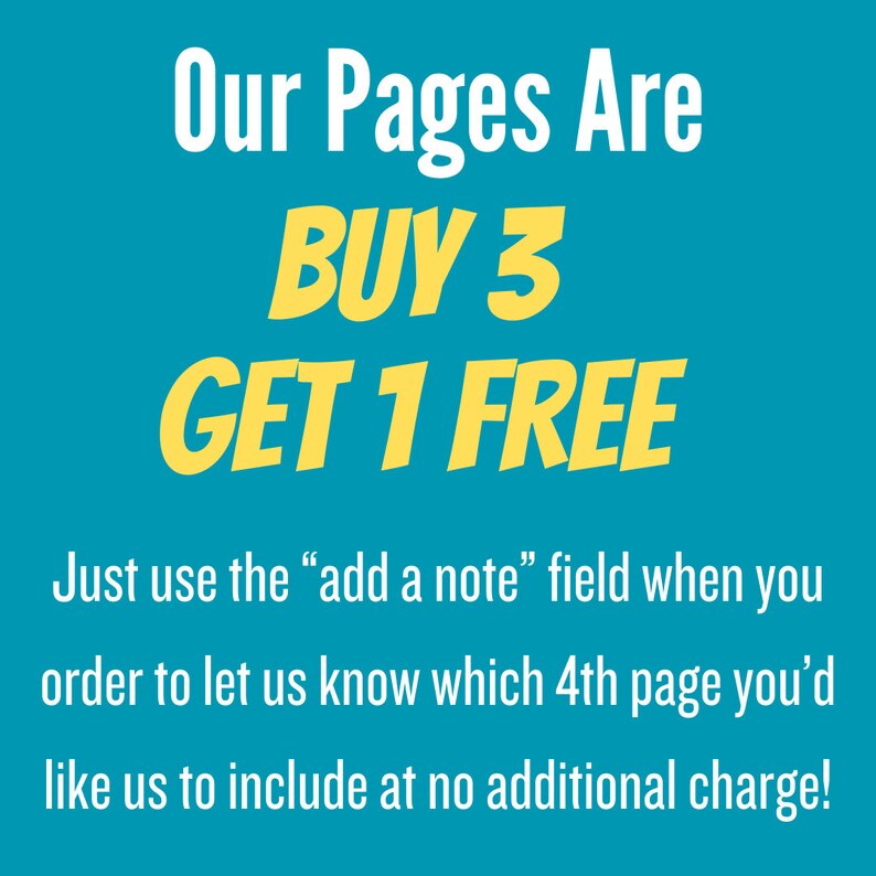Pode incluir: Um fundo azul turquesa com texto amarelo que diz "Our Pages Are BUY 3 GET 1 FREE". O texto abaixo explica que voc&ecirc; pode obter uma quarta p&aacute;gina gr&aacute;tis quando pede usando o campo "add a note" para informar ao vendedor qual p&aacute;gina voc&ecirc; gostaria.