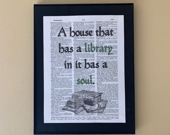 Una casa che ha una biblioteca al suo interno ha un’anima. Regalo dell'insegnante; Regalo del bibliotecario; Dono letterario; Arredamento della biblioteca; Libreria