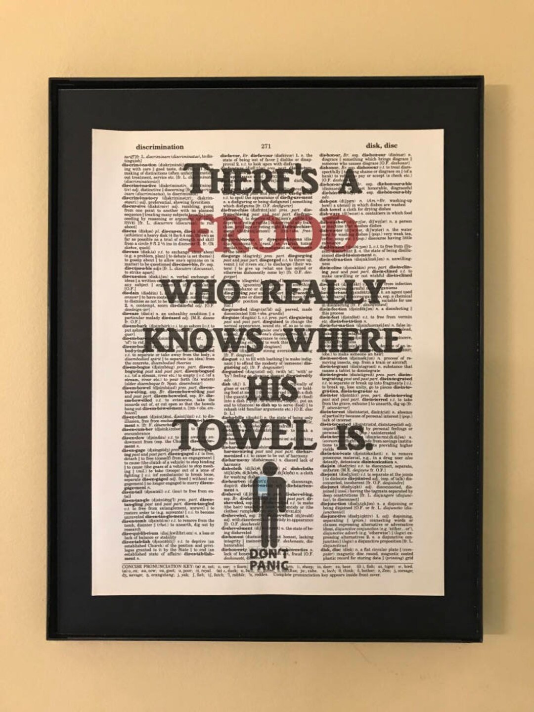 There's a Frood Who Really Knows Where His Towel Is Hitchhiker's Guide