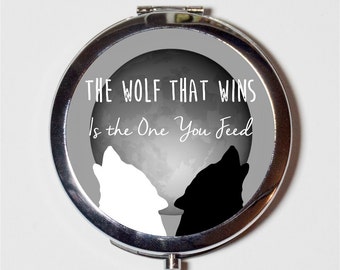 The Wolf That Wins Is the Wolf You Feed Compact Mirror - Native American Saying Two Wolves Wolf - Make Up Pocket Mirror for Cosmetics