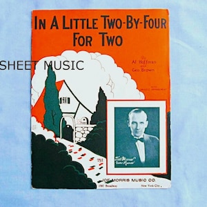 1928 Sheet Music, ‘In a Little Two-By-Four For Two’, Ted Weems Orchestra Leader, 1920s Depression Era Love