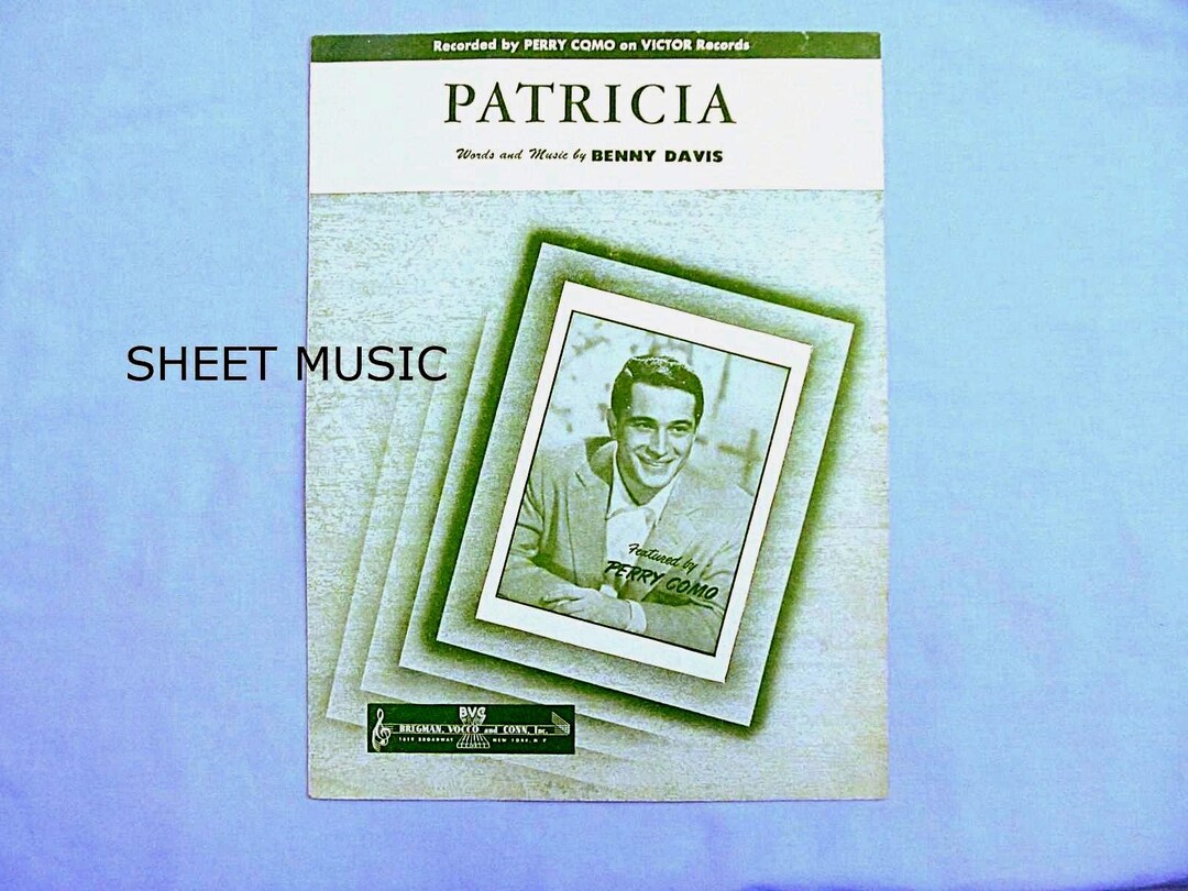 Music Patricia Riley Vintage 1950 Sheet Music, ‘patricia’ Song Title, Perry Como Singer ...
