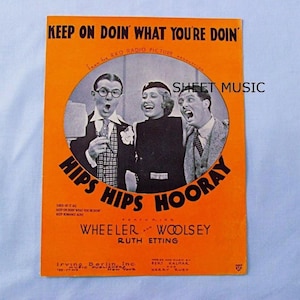 Sheet Music, 1933 RKO Movie ‘Hips Hips Hooray’, ‘Keep on Doin’ What You're Doin', Vaudeville Team with Singer Ruth Etting