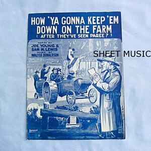 1919 Sheet Music, Vintage Comic Song, ‘How Ya Gonna Keep ‘Em Down on the Farm’, After Paree Paris, Post World War Song, Good Condition