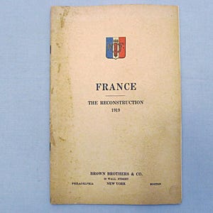 1919 World War Booklet, France Reconstruction, Fold-out France Map, Panoramic Photo, War Devastation, Chateau Thierry, Description Below