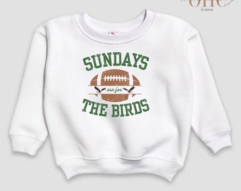 Sundays are for the Birds Kids Sweatshirt Philly Football Shirt for Kids Game Day Shirt Philly Sports Toddler Sweatshirt Philly Birds Baby