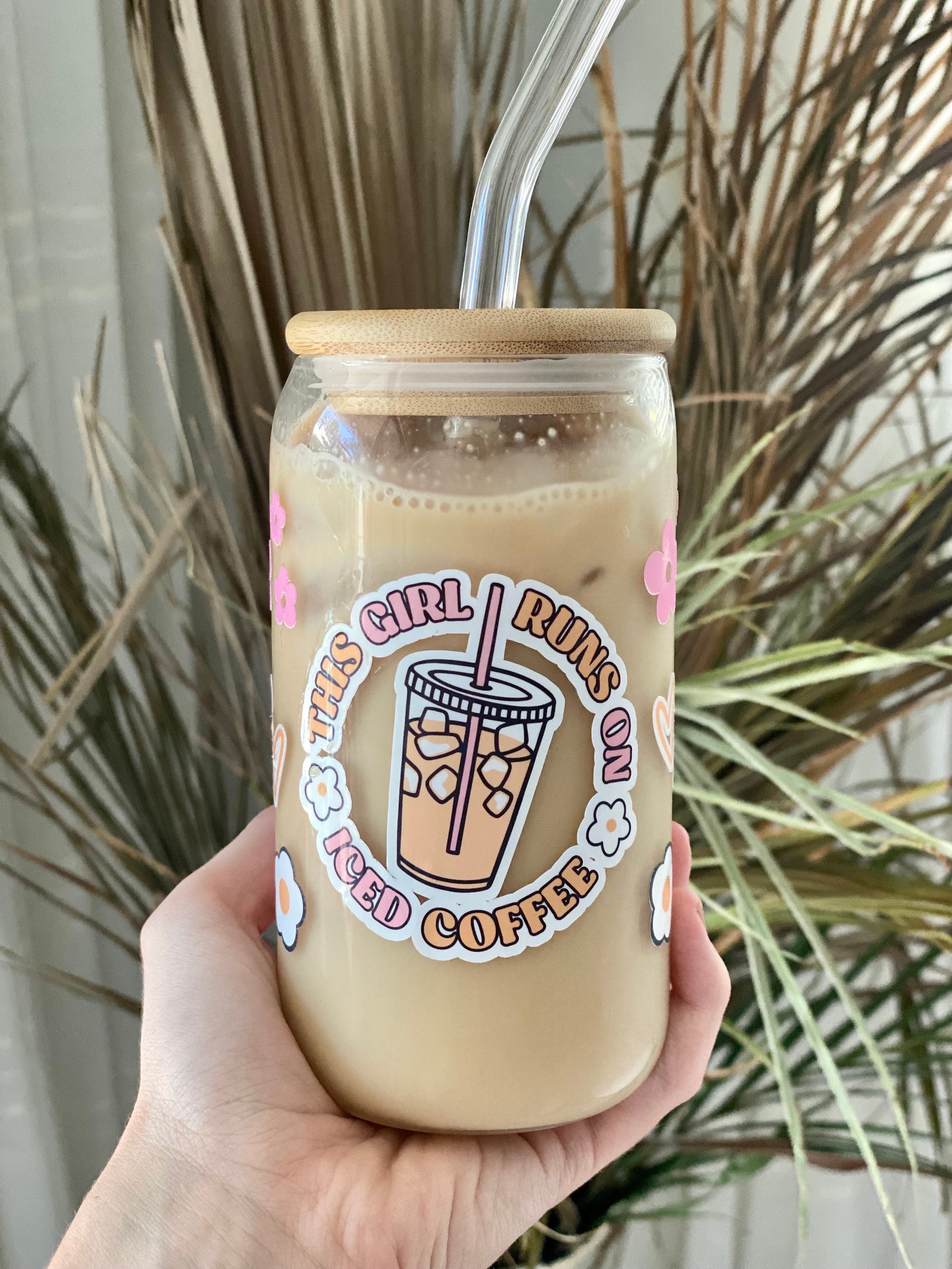 This Girl Runs on Iced Coffee Glass Cute Iced Coffee Glass Gift for Her  Retro Flower Glass Coffee Cup 16oz Glass Can Cute Cup with Straw
