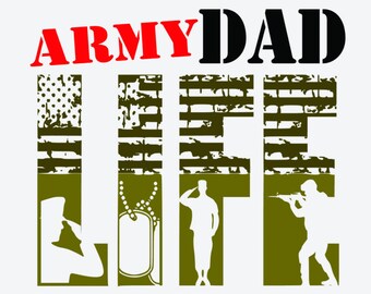 Dad SVG ,Soldier SVG File, Fathers Day SVG ,Military Svg Cut Files, Army Svg , Svg Files for Cricut ,Silhouette,Dad Life svg