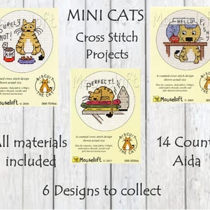 May include: Six cross stitch patterns featuring cats with humorous sayings. The patterns are in a circular shape with a white background and a colourful border. The text on the patterns includes "Surely Not!", "Perfect!", "Hello Fishy", and "Biscuit the Cat". The patterns are labelled "14 Count Aida" and "Mouseloft".