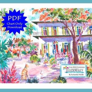 May include: A watercolor-style cross-stitch chart featuring the Hemingway House in Key West. The image shows a white house with green shutters, surrounded by lush tropical plants and people. A cat and dog are in the foreground. Text includes "PDF Chart Only Download".