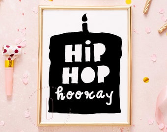 The notorious birthday decorations, Hip hop hooray, 90s rap music party supplies, Table sign quote, Wall art poster, Digital Download