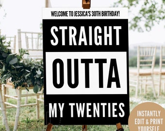 Straight outta my twenties, Printable birthday party sign download, 90s hip hop party decorations, Outta my 20s, 30s, 40s, DIGITAL FILE