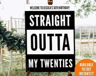 Straight outta my twenties welcome sign, 30th hip hop birthday party decoration, 90s old school rap, Yard sign, Digital download