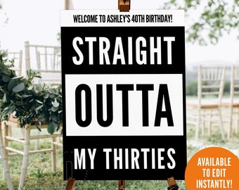 Straight outta my thirties, 40th birthday party decoration, Forty welcome sign board, 90s hip hop rap printable, 30s digital download poster