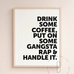 オールドスクールヒップホップポスター、ギャングスタラップの看板にコーヒーを添えて、モチベーションを高めるボスレディのウォールアート、面白いパーティーデコレーション、女性の名言集（印刷可能）