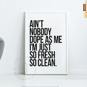 So fresh and so clean clean sign, Old school hip hop poster, Rap lyrics wall art, Rap poster, Rap art, Hip hop art, Rap quotes, DIGITAL FILE