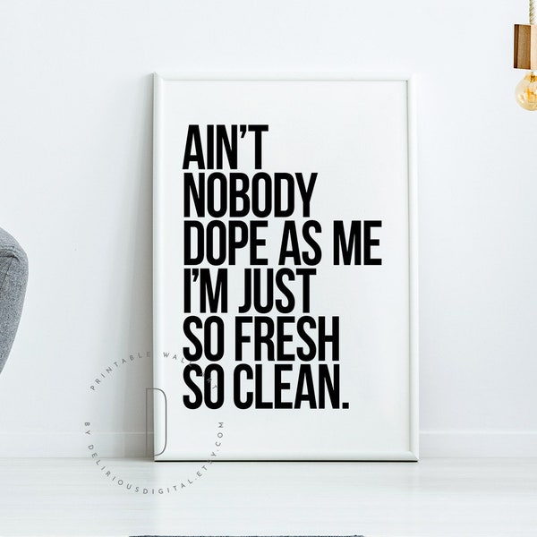 So fresh and so clean clean sign, Old school hip hop poster, Rap lyrics wall art, Rap poster, Rap art, Hip hop art, Rap quotes, DIGITAL FILE