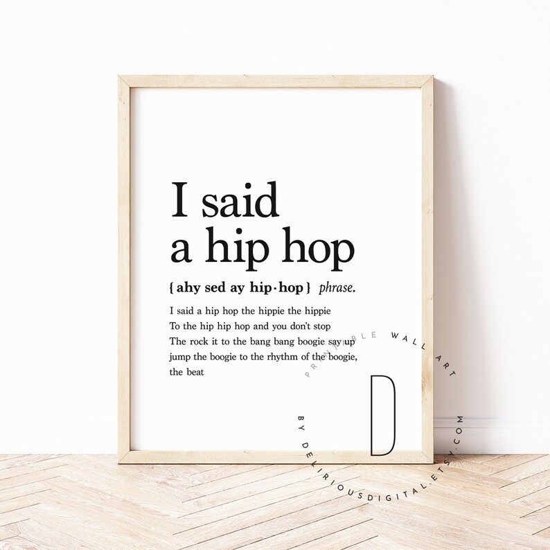 I Said The Hip Hop The Hippie I said a hip hop the hippie Rap poster Rap lyrics wall art | Etsy