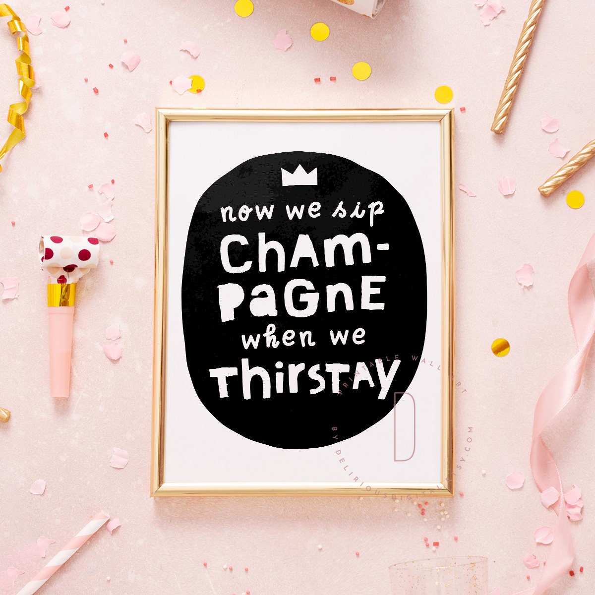 Now We Sip Champagne When We Thirsty Notorious ONE Birthday Etsy