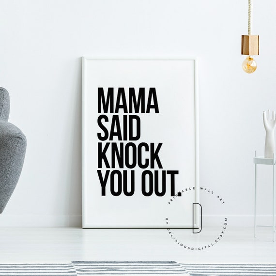 Mama Said Knock You Out Rap Lyrics Wall Art Rap Poster Rap Etsy