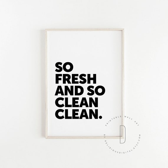 So Fresh and so Clean Clean Rap Lyrics Bathroom (Instant Download) 