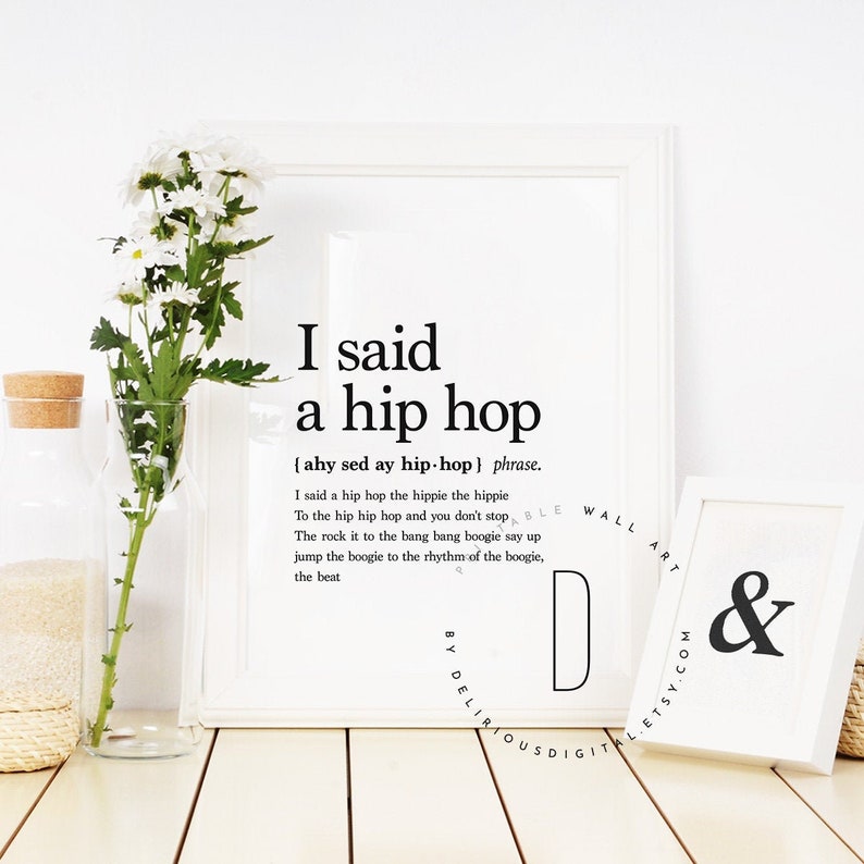 I Said The Hip Hop The Hippie I said a hip hop the hippie Rap poster Rap lyrics wall art | Etsy
