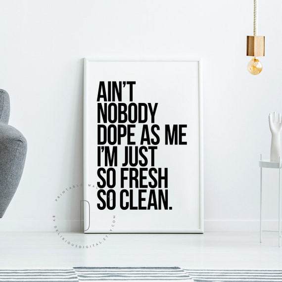 So Fresh and so Clean Clean Sign, Old School Hip Hop Poster, Rap Lyrics  Wall Art, Rap Poster, Rap Art, Hip Hop Art, Rap Quotes, DIGITAL FILE 