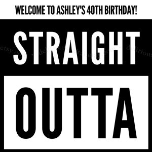 Straight outta my thirties, 40th birthday party decoration, Forty welcome sign board, 90s hip hop rap printable, 30s digital download poster image 6