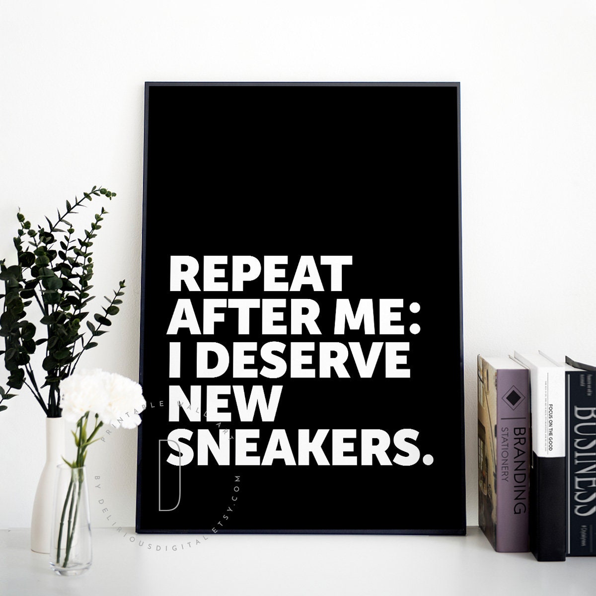 Sneakerhead room decor | Sneaker quote poster printable | Sneaker quotes,  Quote posters, Creative life quotes
