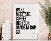 Rap poster, Rap art, Rap quotes wall art, Gangster rap sign, Gangsta rap mom, Hip hop art, Drink some coffee, Coffee gangsta, DIGITAL FILE