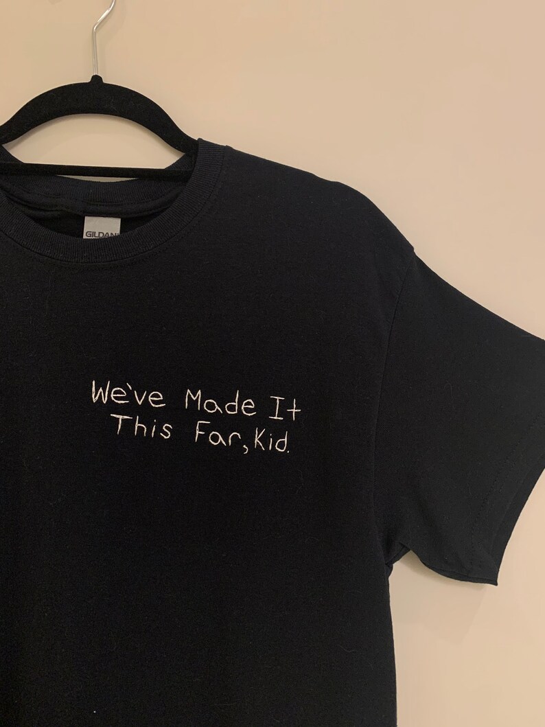 We've Made It This Far Kid Embroidered T-shirt | Etsy