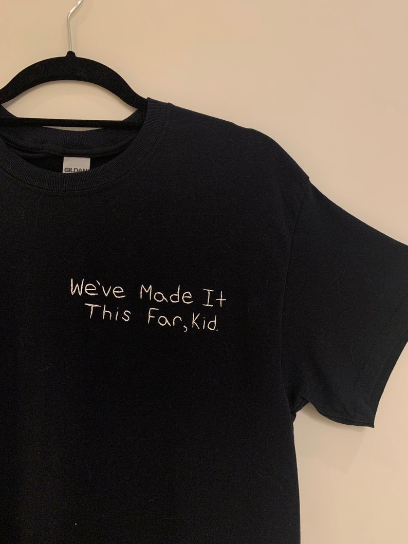 We've Made It This Far Kid Embroidered T-shirt | Etsy